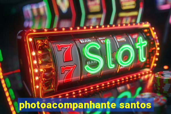 photoacompanhante santos